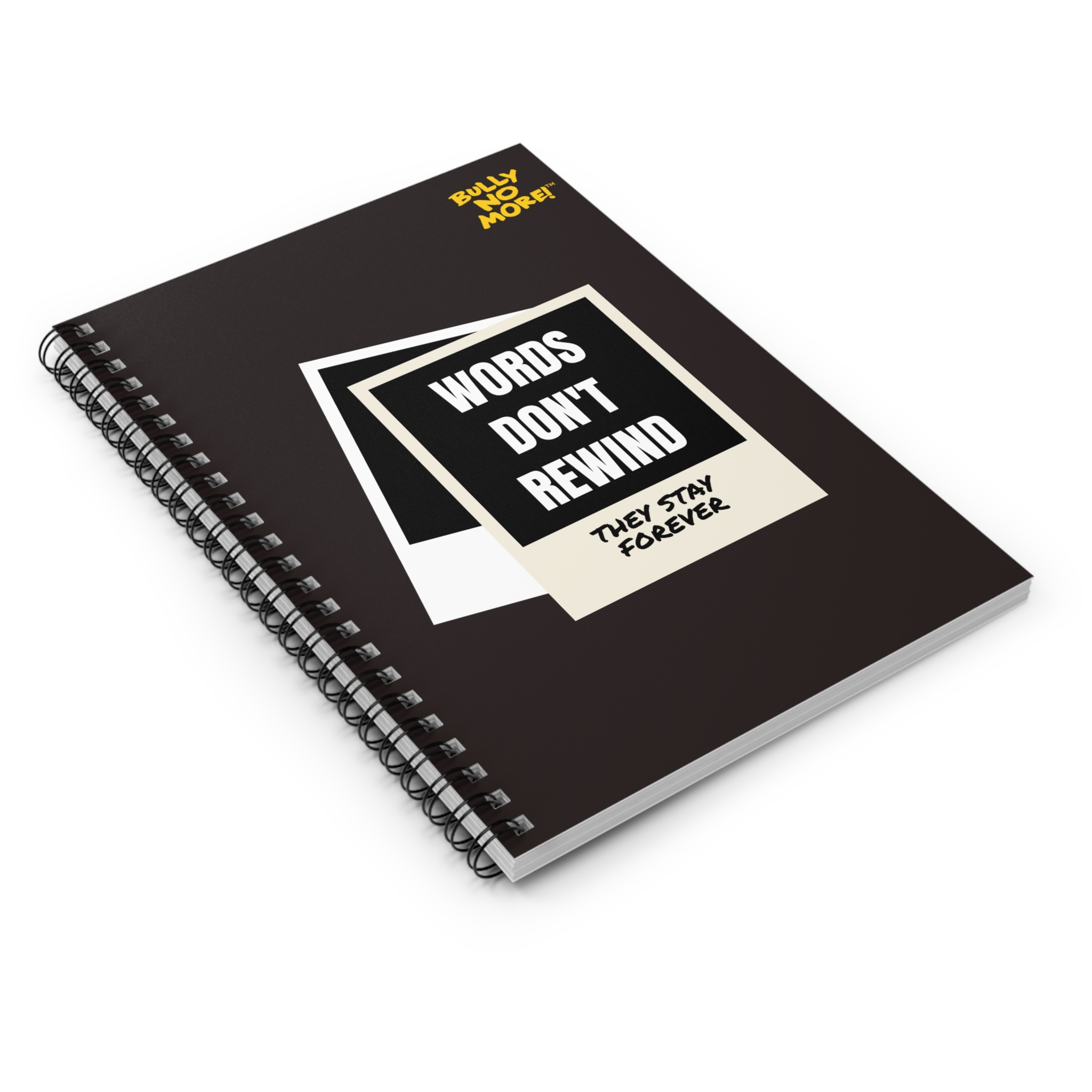 Words Don’t Rewind - Spiral Lined Notebook | Bully No More - Image 3