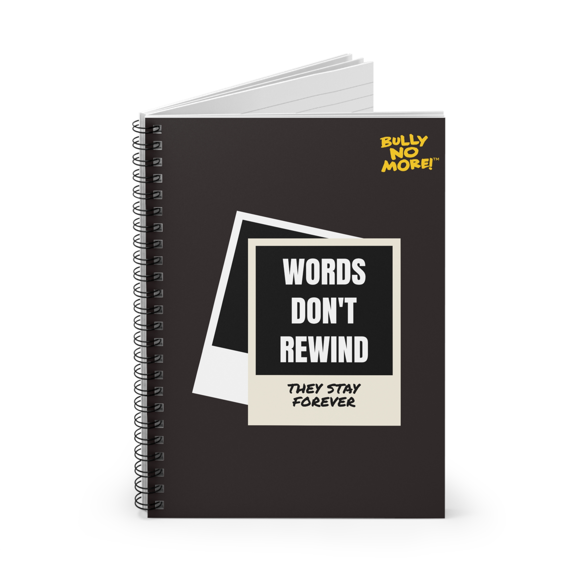 Words Don’t Rewind - Spiral Lined Notebook | Bully No More - Image 2
